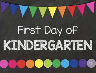 First Day of Kindergarten August 24, 2022
