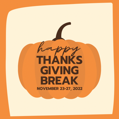 Thanksgiving Break November 23-27, 2022