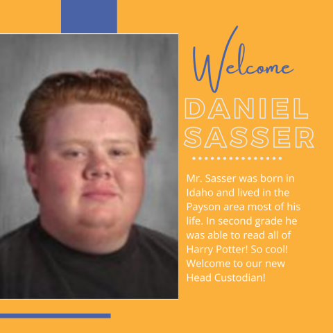 Welcome Daniel Sasser- Head Custodian 